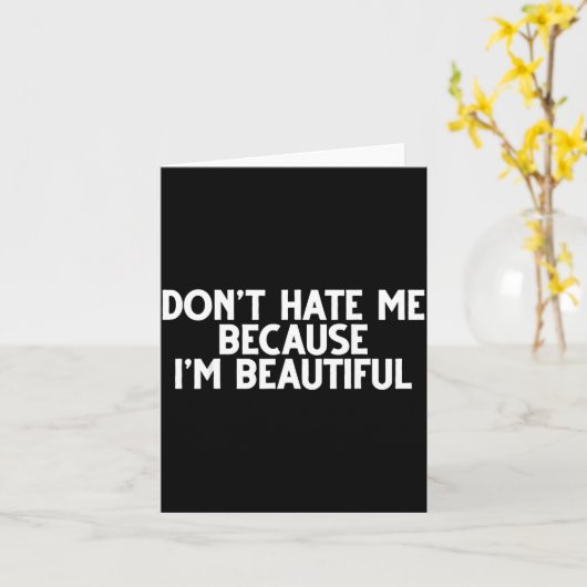 Don't Hate Me Because I'm Beautiful - Funny Gamer  カード (黄色い花)