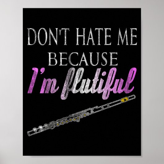 Don't Hate Me Because I'm Flutiful Flute  ポスター (正面)
