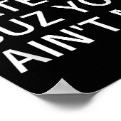 Don't Hate Me Cuz You Aint Me, Funny, Jokes, Sarca ポスター (角)