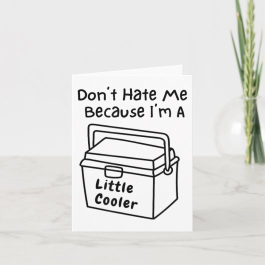 Don't Hate Me Just Because I'm A Little Cooler  カード (正面)