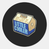 Don't Hate Me Just Because I'm A Little-cooler  ラウンドシール (正面)