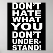 Dont Hate What You Dont Understand  ポスター (正面)