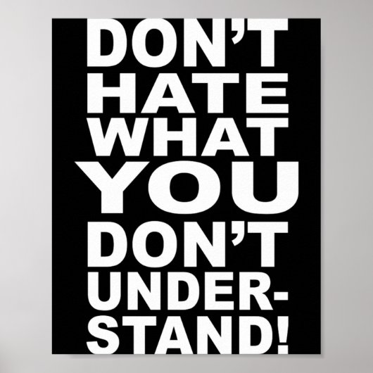 Dont Hate What You Dont Understand  ポスター (正面)