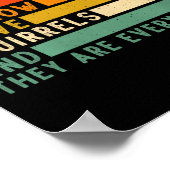 Dont Have Ducks In A Row I Have Squirrels Everywhe ポスター (角)