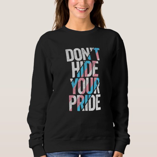 Don't Hide Your Pride Transgender Trans Flag FTM M スウェットシャツ (正面)