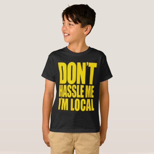 Don't Hle Me I'm Local What About Bob Funny  Tシャツ (正面フル)