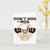 Don't Hog The Nog! Funny Christmas Eggnog Moose Mu カード (黄色い花)