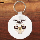 Don't Hog The Nog! Funny Christmas Eggnog Moose Mu キーホルダー (正面)