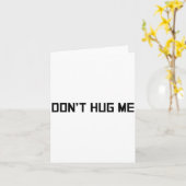 Don't Hug Me Funny Anti-social No Hugs Here  カード (黄色い花)