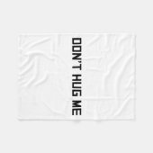 Don't Hug Me Funny Anti-social No Hugs Here  フリースブランケット (正面(横))
