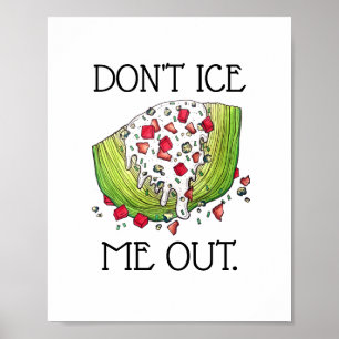 DON'T ICE ME OUT Funny Iceberg Lettuce Wedge Salad ポスター