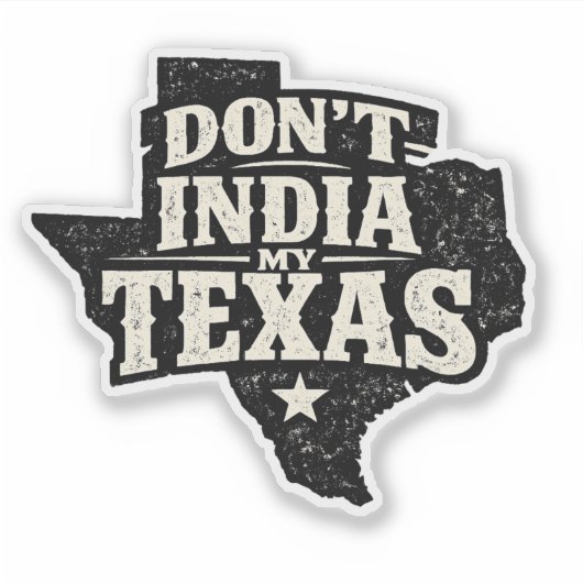 Don't India My Texas シール (正面)