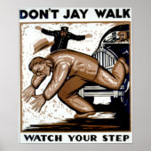 Don't Jay Walk – あなたのステップを見なさい！ ポスター (正面)