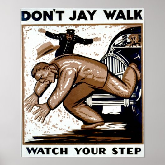 Don't Jay Walk – あなたのステップを見なさい! ポスター (正面)