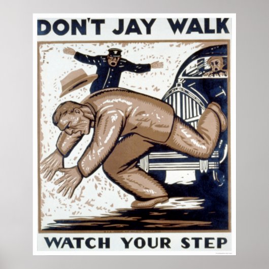 Don't Jay Walk 1937 WPA ポスター (正面)