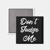 Don't Judge Me Lawyer Quote Gift  マグネット (正面/裏面)