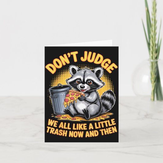 Don't Judge Raccoon Lover Trashed Racoon Animal Ra カード (正面)