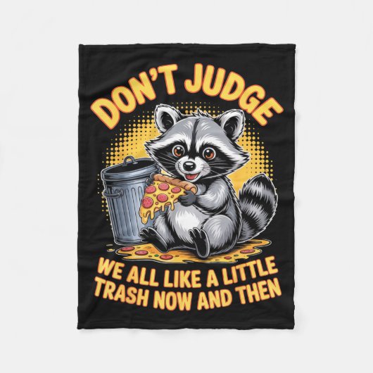 Don't Judge Raccoon Lover Trashed Racoon Animal Ra フリースブランケット (正面)