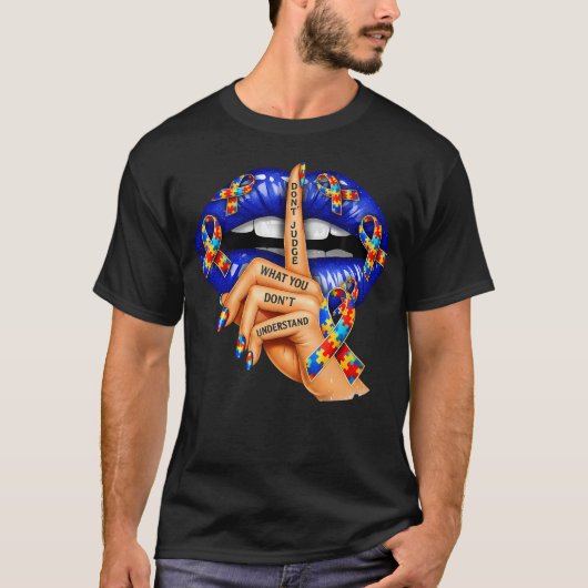 Don't Judge What You Don't Understand Autism Tシャツ (正面)