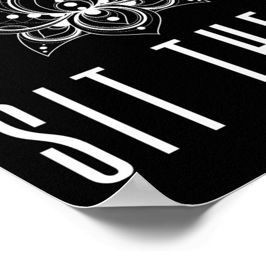 Dont Just Do Soing Sit There Meditation  ポスター (角)