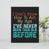 Dont Know How To Act My Age Funny Old Birthday Men (スタンド正面)