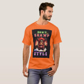 Don't Kramp My Style Tシャツ (正面フル)