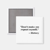 Dont Let Me Repeat Myself History 1  マグネット (正面/裏面)