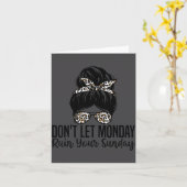 Don't Let Monday Ruin Your Sunday Funny Humor Quot カード (黄色い花)