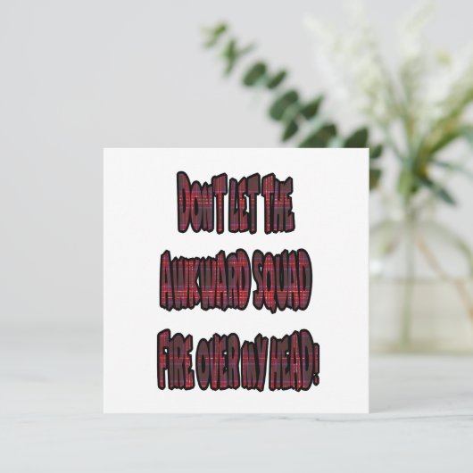 Dont Let The Awkward Squad Fire Over My Head! 招待状 (スタンド正面)