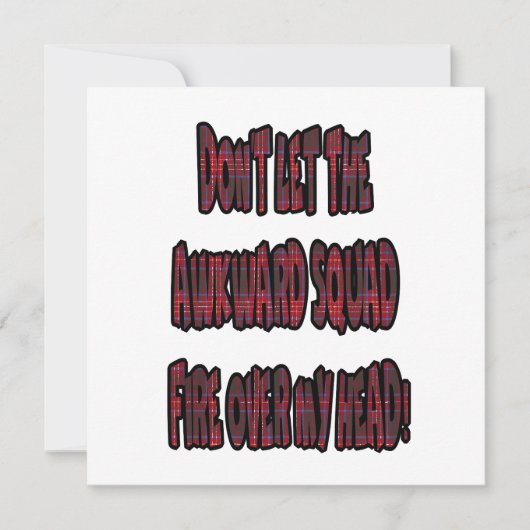 Dont Let The Awkward Squad Fire Over My Head! 招待状 (正面)