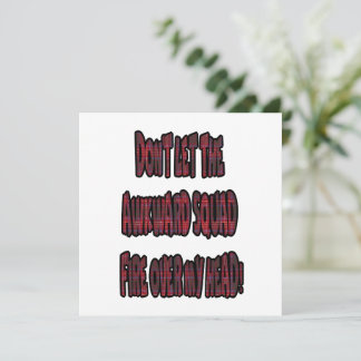 Dont Let The Awkward Squad Fire Over My Head! 招待状