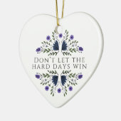Don't Let the Hard Days Win  セラミックオーナメント (左)