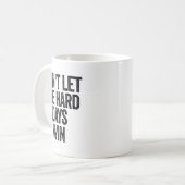 Don't Let The Hard Days Win Motivational  コーヒーマグカップ (正面左)