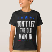 Dont Let The Old Man In _1  Tシャツ (正面)