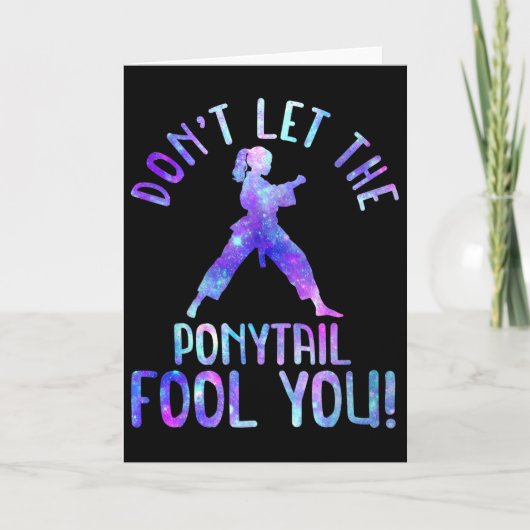 Dont Let The Ponytail Fool You Funny For Karate Gi カード (正面)