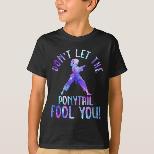 Dont Let The Ponytail Fool You Funny For Karate Gi Tシャツ (正面)