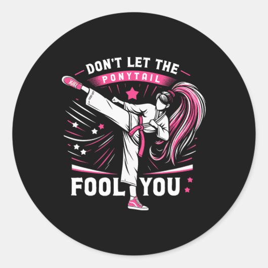 Don't Let The Ponytail Fool You Girl Women Karate  ラウンドシール (正面)