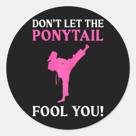 Don't Let The Ponytail Fool You Karate Fighter Mar ラウンドシール (正面)