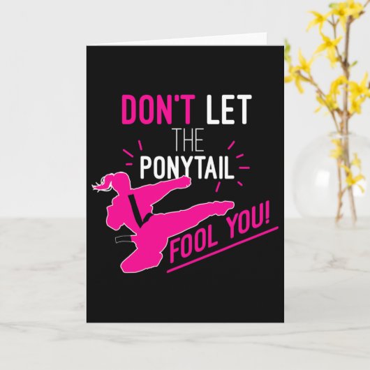 Don't Let The Ponytail Fool You Karate Girl Funny  カード (黄色い花)