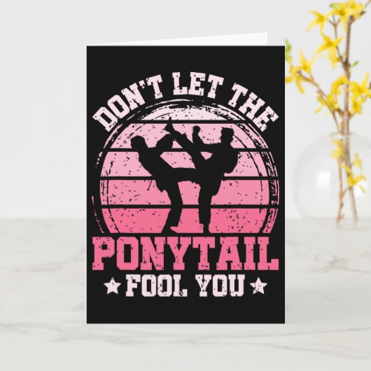 Don't Let The Ponytail Fool You Martial Art Karate カード (黄色い花)