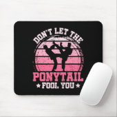 Don't Let The Ponytail Fool You Martial Art Karate マウスパッド (マウス)