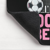 Don't Let The Pretty Face Fool You I'm A Soccer Be マウスパッド (コーナー)