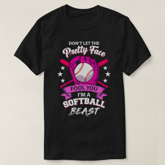 Don't Let The Pretty Face Fool You I'm A Softball Tシャツ (デザイン正面)