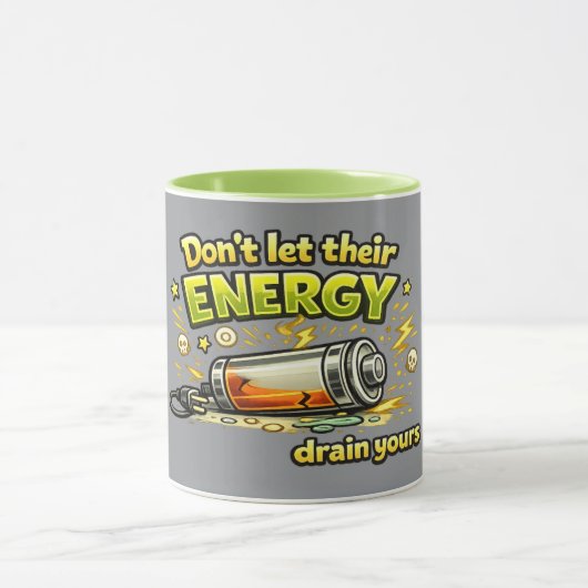 Don't Let Their Energy Drain Yours Coffee Mug  マグカップ (中央)