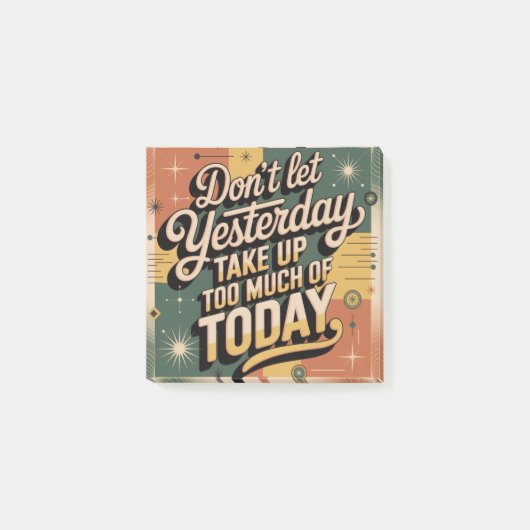 Don't Let Yesterday Take Up Too Much Of Today ポストイット (正面)