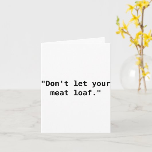 Dont Let Your Meat Loaf  カード (黄色い花)