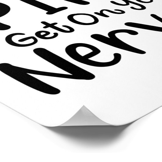 Dont Let Your Sne Get On Nerves Chiropractor  ポスター (角)