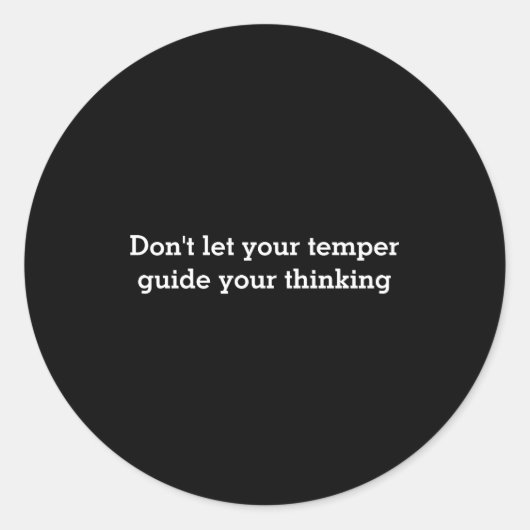 Dont Let Your Temper  ラウンドシール (正面)