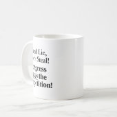 Don't Lie Don't Steal Congress Hates The Competiti コーヒーマグカップ (正面左)