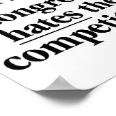 Don't Lie Don't Steal Congress Hates The Competiti ポスター (角)